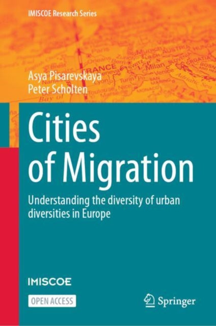 Cities of Migration: Understanding the diversity of urban diversities in Europe
