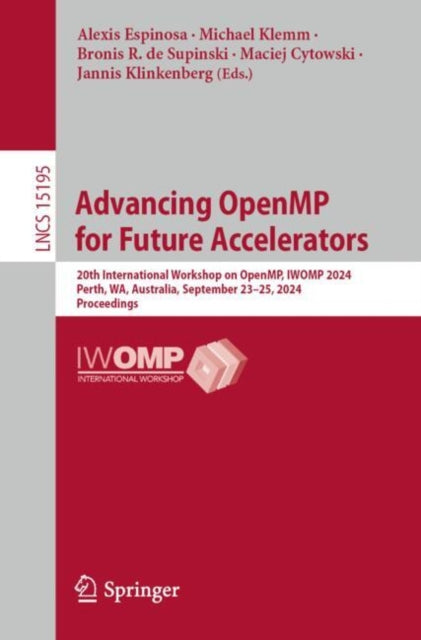Advancing OpenMP for Future Accelerators: 20th International Workshop on OpenMP, IWOMP 2024, Perth, WA, Australia, September 23–25, 2024, Proceedings