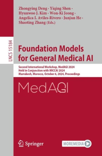 Foundation Models for General Medical AI: Second International Workshop, MedAGI 2024, Held in Conjunction with MICCAI 2024, Marrakesh, Morocco, October 6, 2024, Proceedings