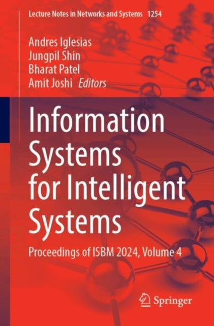 Information Systems for Intelligent Systems: Proceedings of ISBM 2024, Volume 4