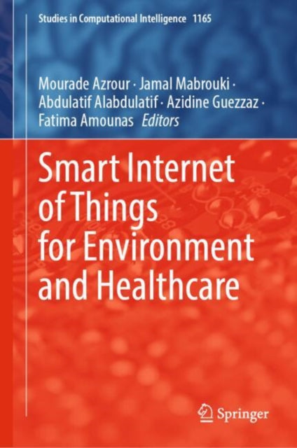 Smart Internet of Things for Environment and Healthcare