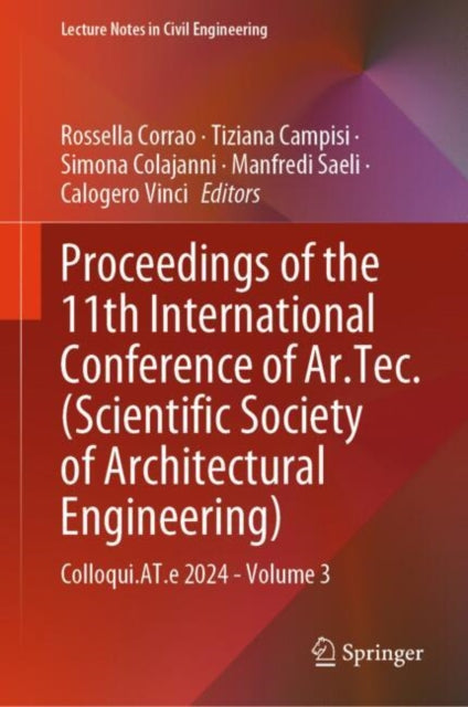 Proceedings of the 11th International Conference of Ar.Tec. (Scientific Society of Architectural Engineering): Colloqui.AT.e 2024 - Volume 3
