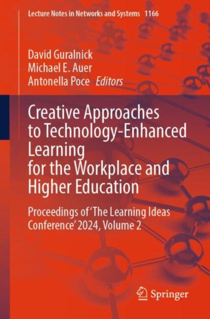 Creative Approaches to Technology-Enhanced Learning for the Workplace and Higher Education: Proceedings of ‘The Learning Ideas Conference’ 2024, Volume 2