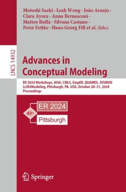 Advances in Conceptual Modeling: ER 2024 Workshops, AISA, CMLS, EmpER, QUAMES, JUSMOD, LLM4Modeling, Pittsburgh, PA, USA, October 28–31, 2024, Proceedings