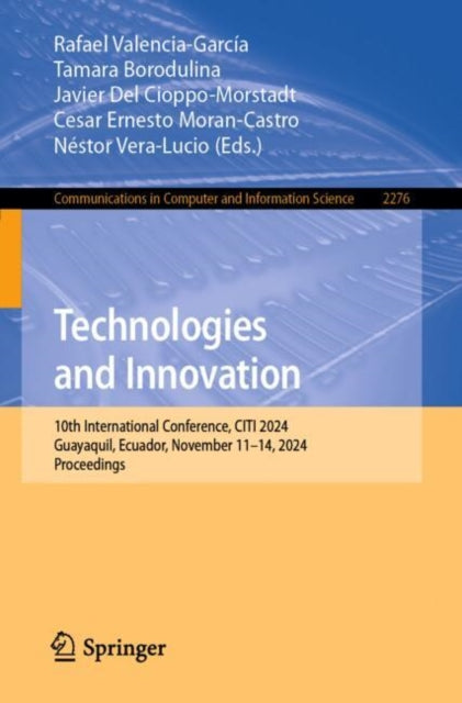 Technologies and Innovation: 10th International Conference, CITI 2024, Guayaquil, Ecuador, November 11–14, 2024, Proceedings