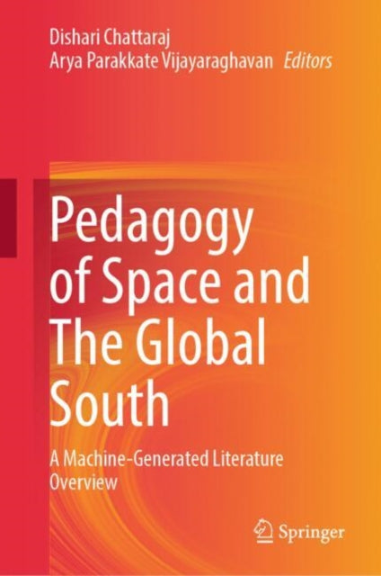 Pedagogy of Space and The Global South: A Machine-Generated Literature Overview