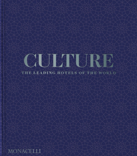 Culture: The Leading Hotels of the World