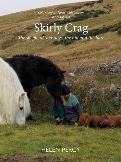 Skirly Crag: The shepherd, her dog, the hill and the hare