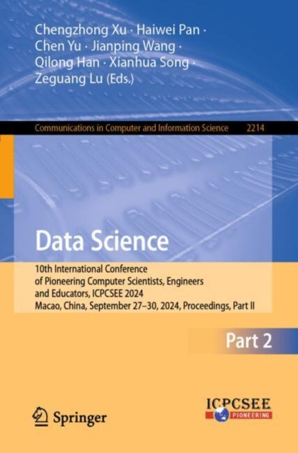 Data Science: 10th International Conference of Pioneering Computer Scientists, Engineers and Educators, ICPCSEE 2024, Macao, China, September 27–30, 2024, Proceedings, Part II