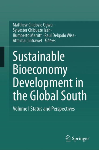 Sustainable Bioeconomy Development in the Global South: Volume I Status and Perspectives
