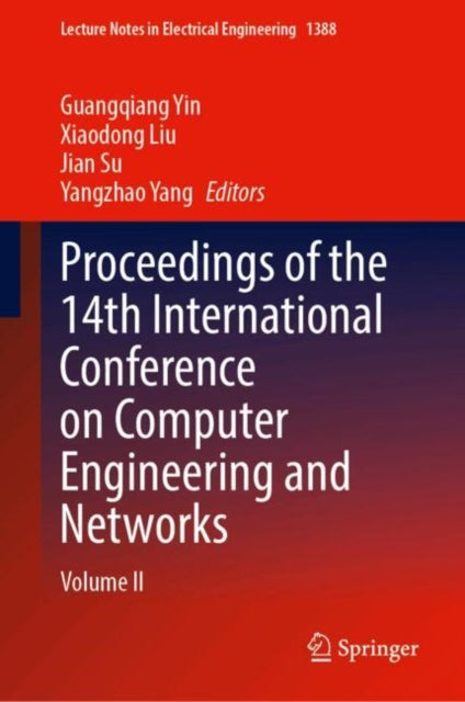 Proceedings of the 14th International Conference on Computer Engineering and Networks: Volume II