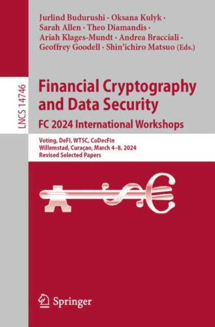 Financial Cryptography and Data Security. FC 2024 International Workshops: Voting, DeFI, WTSC, CoDecFin, Willemstad, Curacao, March 4–8, 2024, Revised Selected Papers