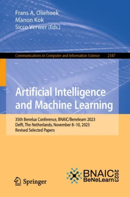 Artificial Intelligence and Machine Learning: 35th Benelux Conference, BNAIC/Benelearn 2023, Delft, The Netherlands, November 8–10, 2023, Revised Selected Papers