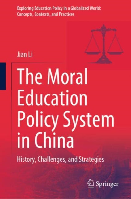 The Moral Education Policy System in China: History, Challenges, and Strategies
