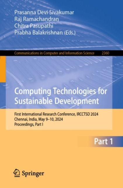 Computing Technologies for Sustainable Development: First International Research Conference, IRCCTSD 2024, Chennai, India, May 9–10, 2024, Proceedings, Part I
