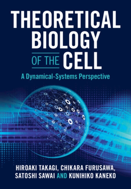 Theoretical Biology of the Cell: A Dynamical-Systems Perspective