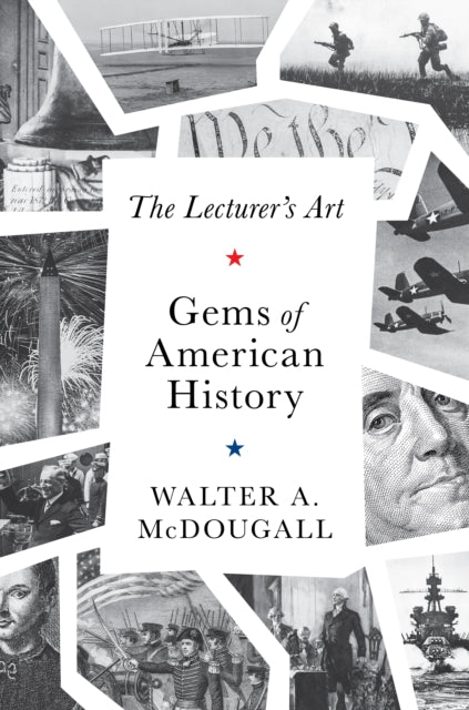 The Gems of American History: The Lecturer's Art