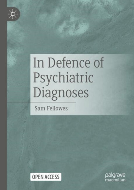 In Defence of Psychiatric Diagnoses