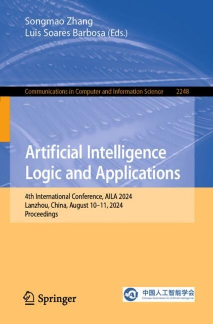 Artificial Intelligence Logic and Applications: 4th International Conference, AILA 2024, Lanzhou, China, August 10–11, 2024, Proceedings