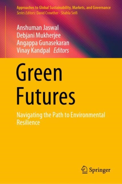 Green Futures: Navigating the Path to Environmental Resilience