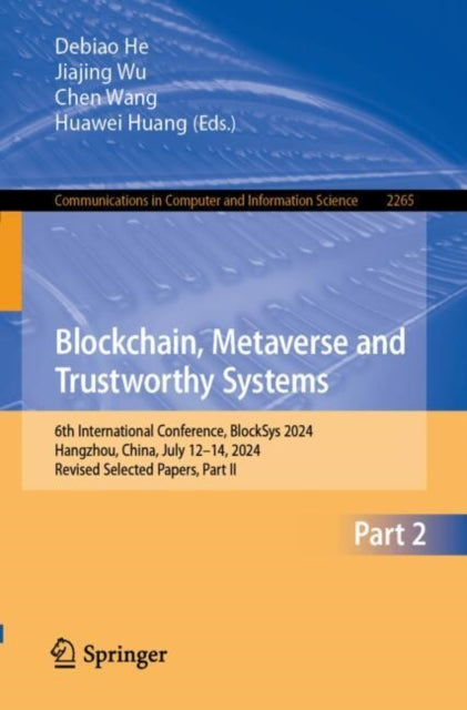 Blockchain, Metaverse and Trustworthy Systems: 6th International Conference, BlockSys 2024, Hangzhou, China, July 12–14, 2024, Revised Selected Papers, Part II