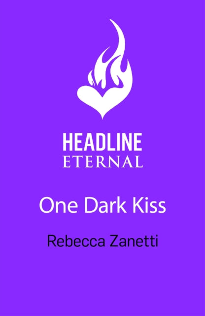 One Dark Kiss: A dangerous and captivating dark romance twist on Snow White from New York Times bestselling author Rebecca Zanetti
