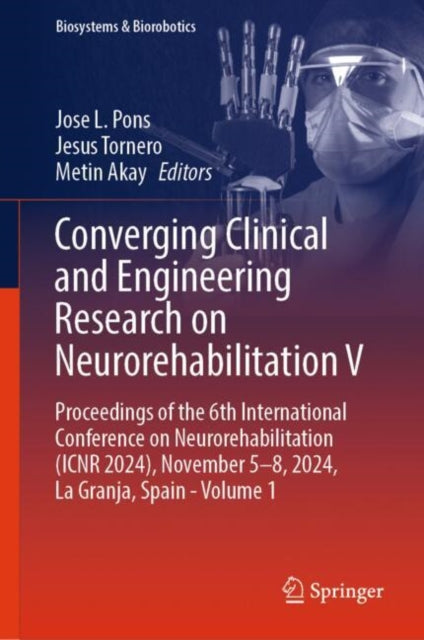 Converging Clinical and Engineering Research on Neurorehabilitation V: Proceedings of the 6th International Conference on Neurorehabilitation (ICNR 2024), November 5–8, 2024, La Granja, Spain - Volume 1