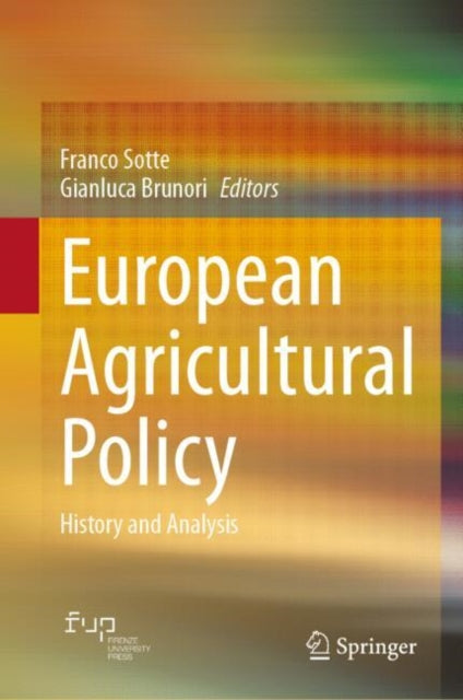 European Agricultural Policy: History and Analysis