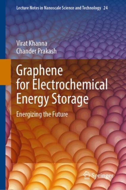 Graphene for Electrochemical Energy Storage: Energizing the Future