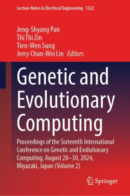 Genetic and Evolutionary Computing: Proceedings of the Sixteenth International Conference on Genetic and Evolutionary  Computing, August 28-30, 2024, Miyazaki, Japan (Volume 2)