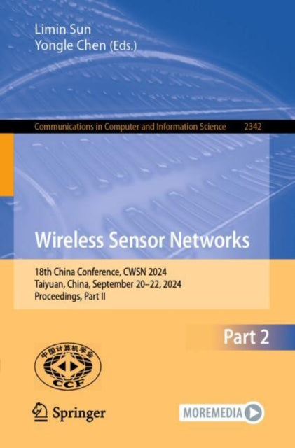 Wireless Sensor Networks: 18th China Conference, CWSN 2024, Taiyuan, China, September 20–22, 2024, Proceedings, Part II