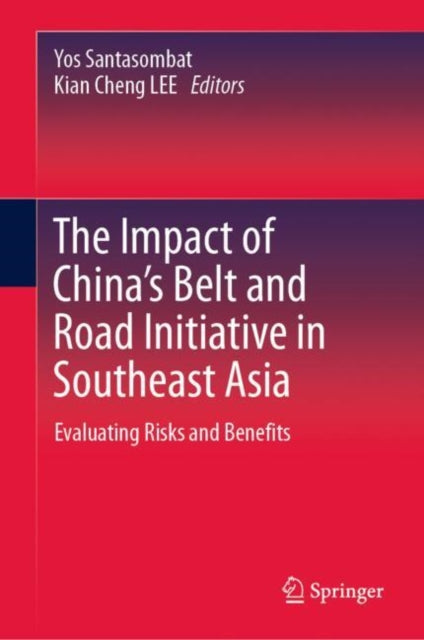 The Impact of China's Belt and Road Initiative in Southeast Asia: Evaluating Risks and Benefits