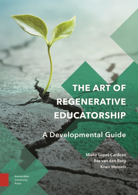The Art of Regenerative Educatorship: A Developmental Guide