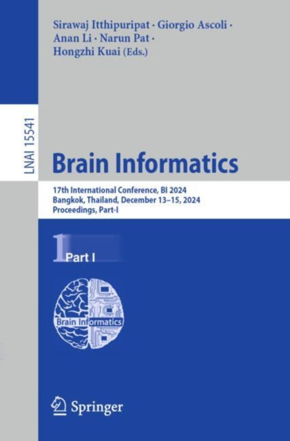 Brain Informatics: 17th International Conference, BI 2024, Bangkok, Thailand, December 13–15, 2024, Proceedings, Part I