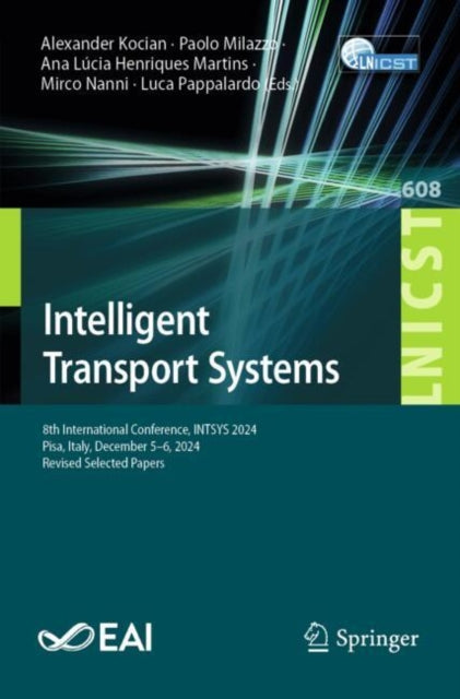 Intelligent Transport Systems: 8th International Conference, INTSYS 2024, Pisa, Italy, December 5–6, 2024, Revised Selected Papers