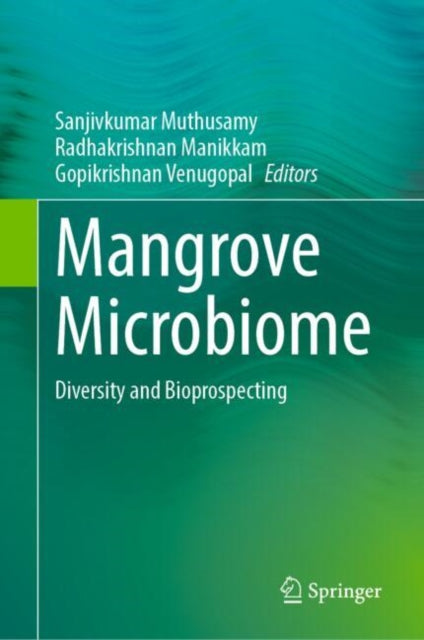 Mangrove Microbiome: Diversity and Bioprospecting