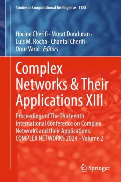 Complex Networks & Their Applications XIII: Proceedings of The Thirteenth International Conference on Complex Networks and Their Applications: COMPLEX NETWORKS 2024 - Volume 2