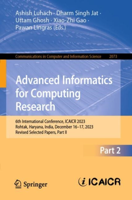 Advanced Informatics for Computing Research: 6th International Conference, ICAICR 2023, Rohtak, Haryana, India, December 16–17, 2023, Revised Selected Papers, Part II