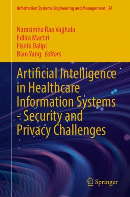 Artificial Intelligence in Healthcare Information Systems—Security and Privacy Challenges