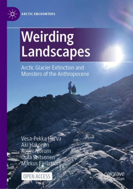 Weirding Landscapes: Arctic Glacier Extinction and Monsters of the Anthropocene