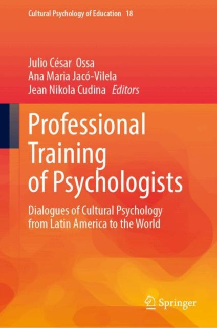 Professional Training of Psychologists: Dialogues of Cultural Psychology from Latin America to the World