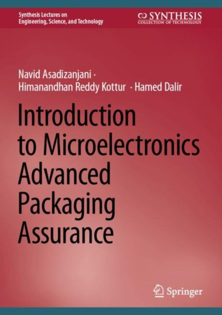 Introduction to Microelectronics Advanced Packaging Assurance