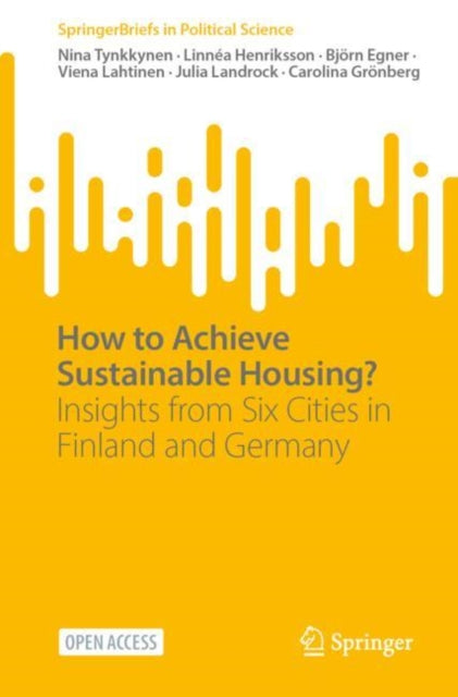 How to Achieve Sustainable Housing?: Insights from Six Cities in Finland and Germany