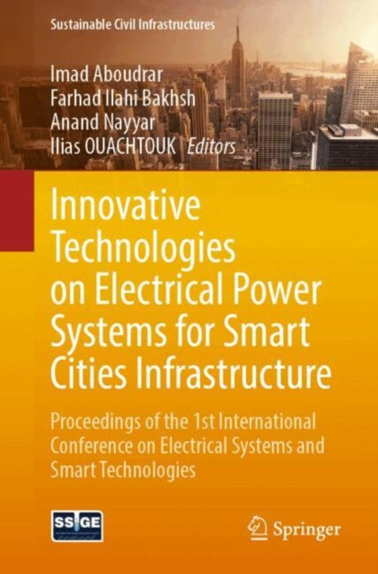 Innovative Technologies on Electrical Power Systems for Smart Cities Infrastructure: Proceedings of the 1st International Conference on Electrical Systems and Smart Technologies
