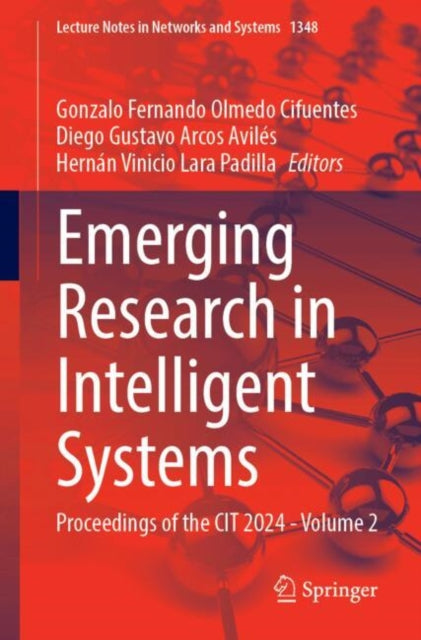 Emerging Research in Intelligent Systems: Proceedings of the CIT 2024 - Volume 2