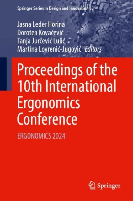 Proceedings of the 10th International Ergonomics Conference: ERGONOMICS 2024