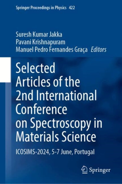 Selected Articles of the 2nd International Conference on Spectroscopy in Materials Science: ICOSIMS-2024, 5-7 June, Portugal