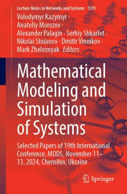 Mathematical Modeling and Simulation of Systems: Selected Papers of 19th International Conference, MODS, November 11–13, 2024, Chernihiv, Ukraine