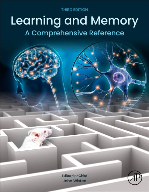 Learning and Memory: A Comprehensive Reference