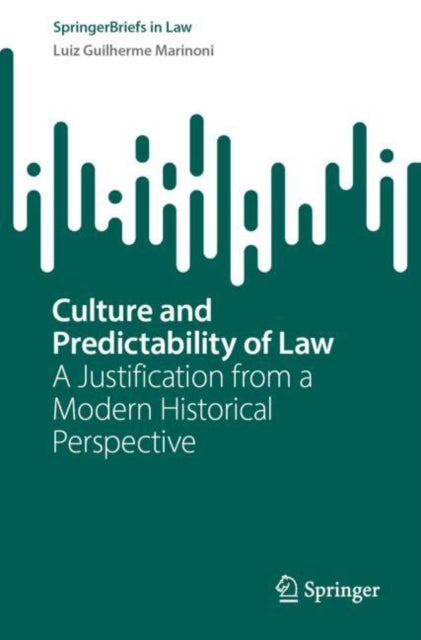 Culture and Predictability of Law: A Justification from a Modern Historical Perspective